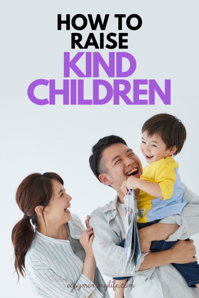 how to raise kind children